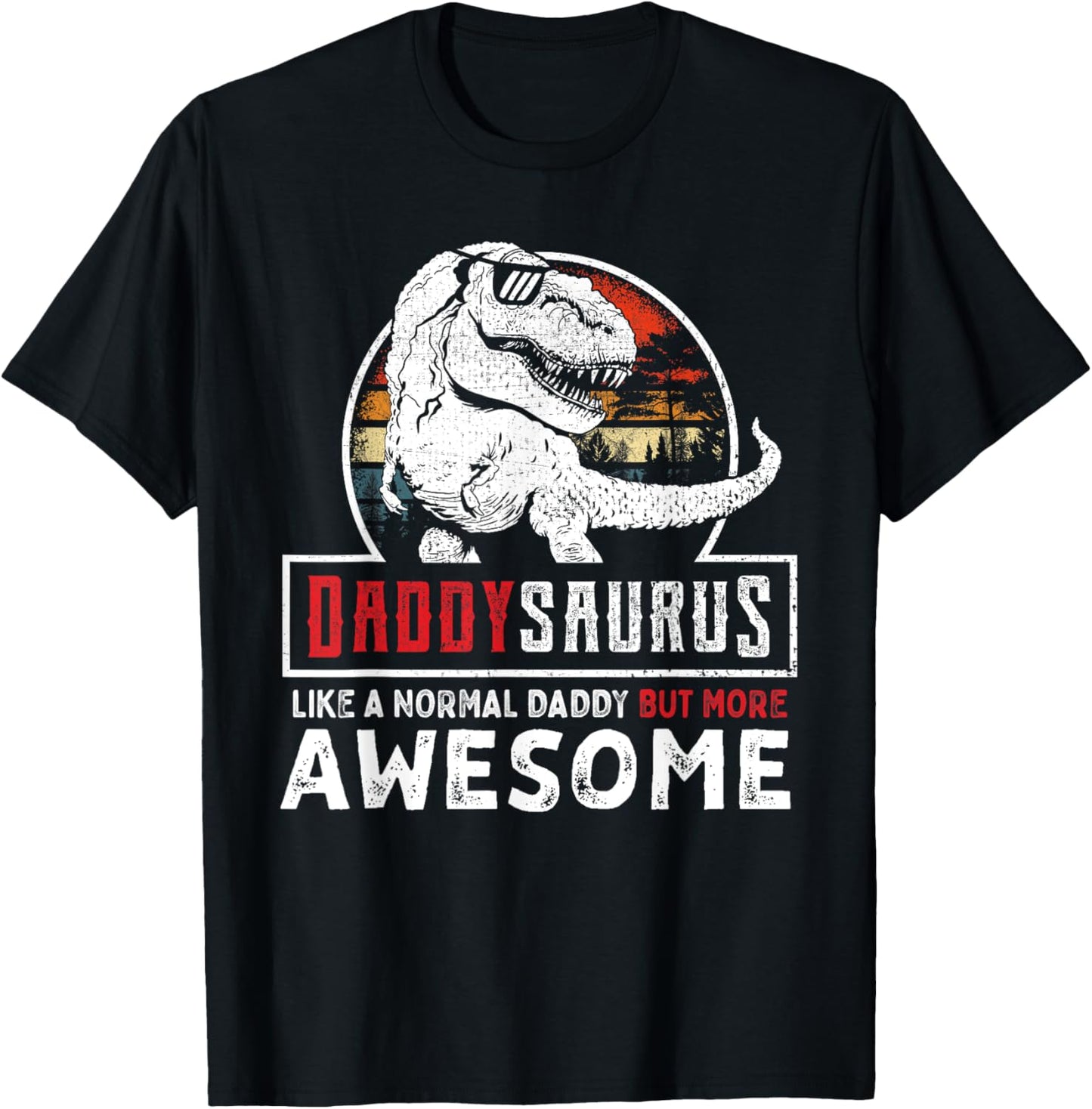Daddysaurus Like A Normal Daddy But More Awesome Retro Party T-Shirt