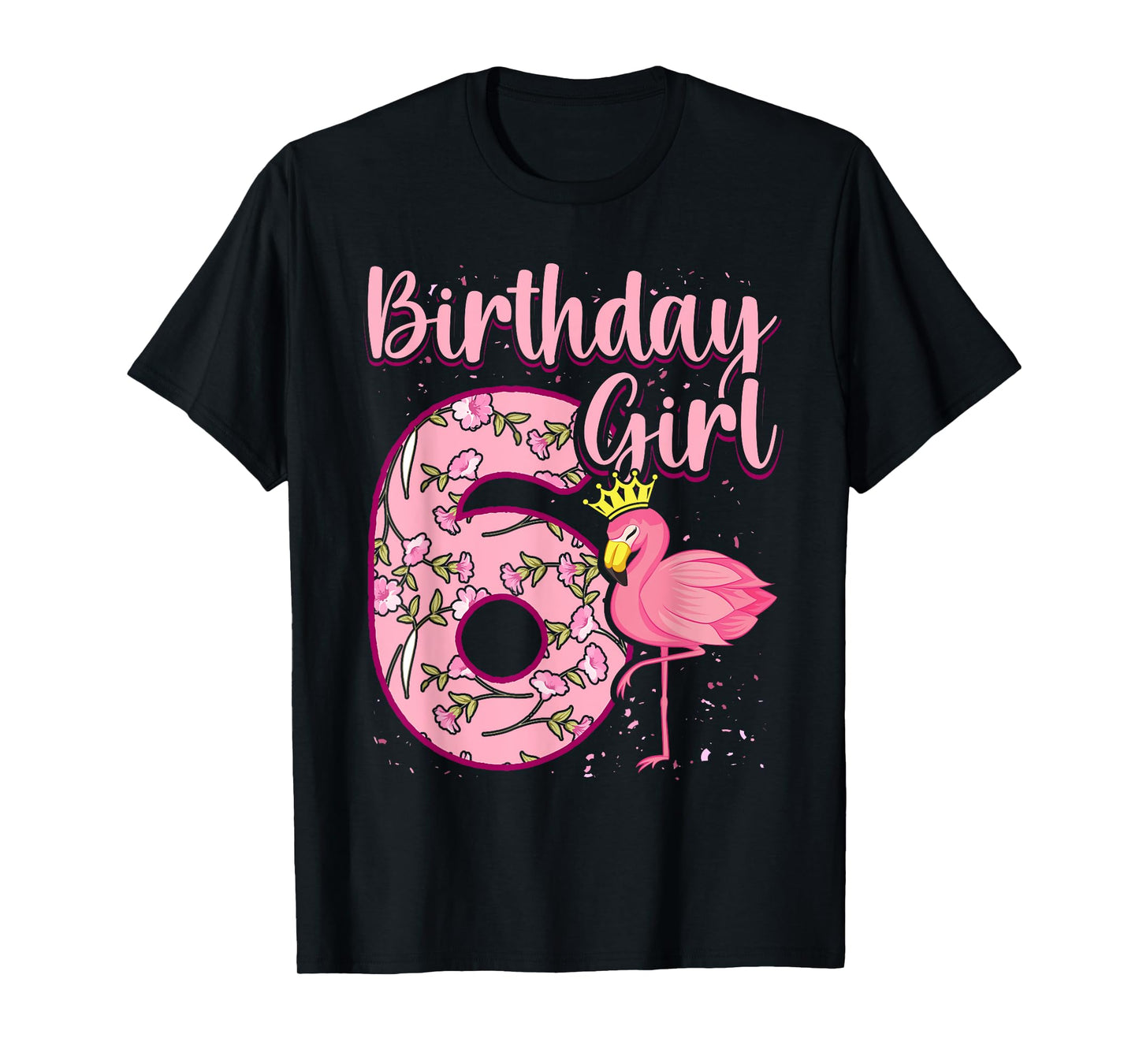6th Birthday Girls Flamingo 6 Years Old Tropical Flamingo T-Shirt