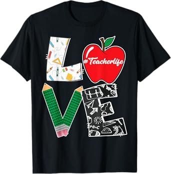 Cute Love Teaching Back to School I love Teacher Life T-Shirt for Men Women Girls Kids