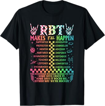 Registered Behavior Technician RBT Makes It All Happen T-Shirt
