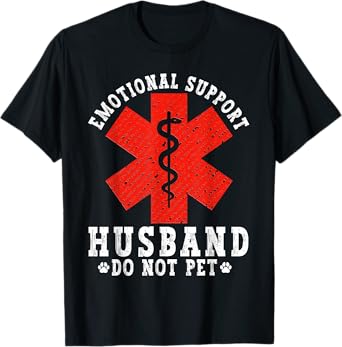 Emotional Support Husband Do Not Pet T-Shirt