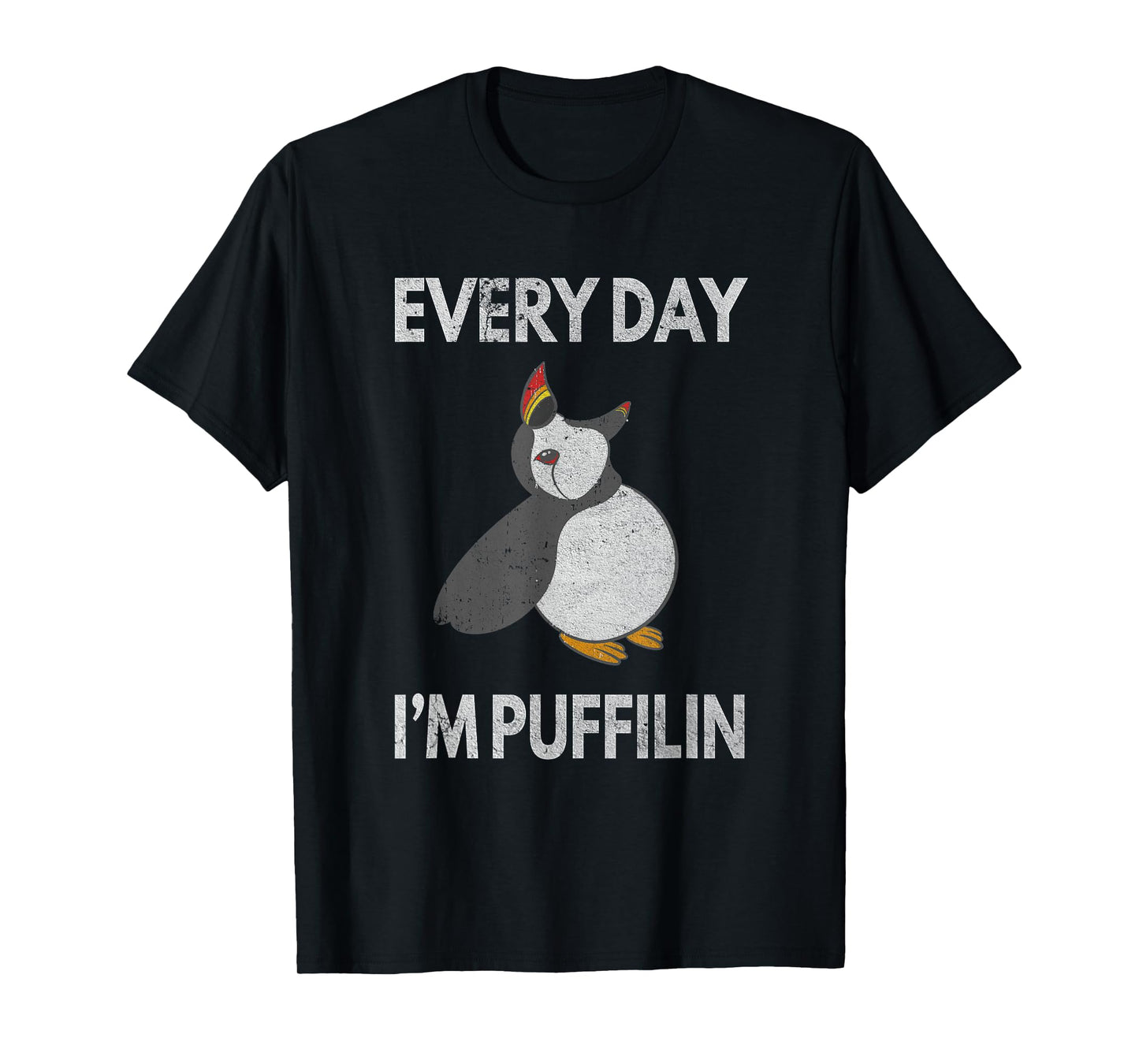 Puffin Pun Every Day I'm Puffilin Funny Seabird Puffins T-Shirt
