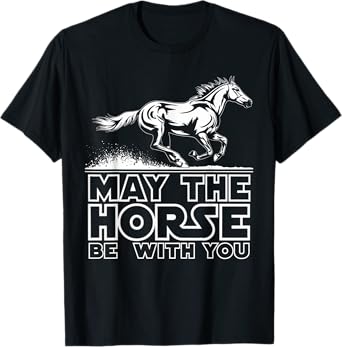 Funny Horse be with you Funny Girls Horse Gifts Horse Show T-Shirt