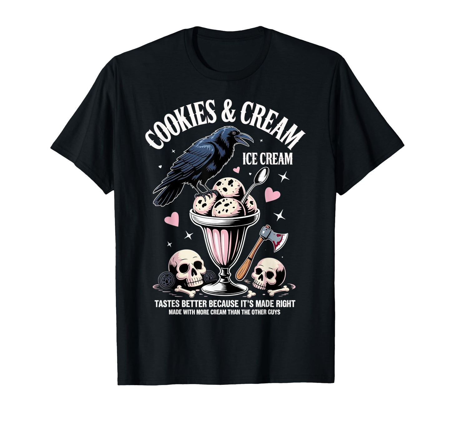 Cookie & Cream Ice Cream Butcher Blackbird Funny Quote T-Shirt