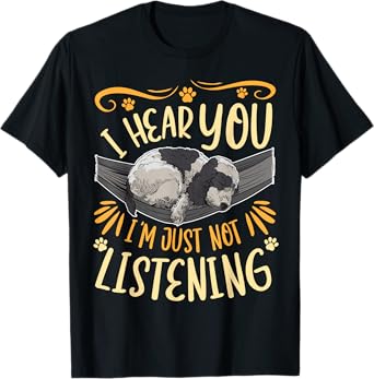 I Hear You I'm Just Not Listening Cocker Spaniel T-Shirt
