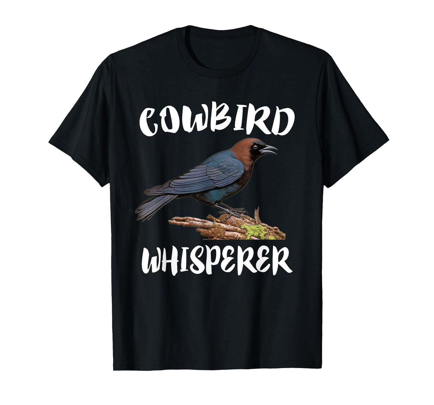 Cowbird Whisperer Bird Birding T-Shirt