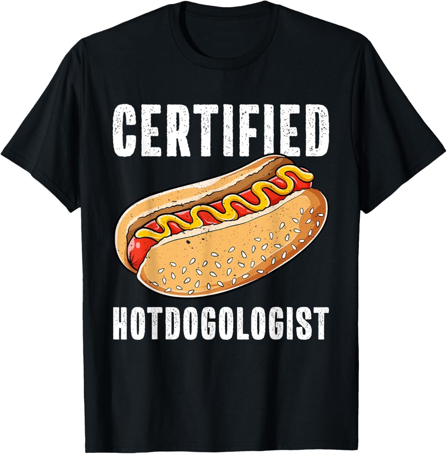 Certified Hotdogologist Funny Sausage Hotdog Lover T-Shirt