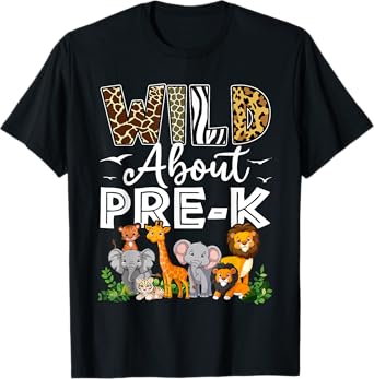 Pre-k Teacher, Kids Back To School Wild About Pre-k T-Shirt