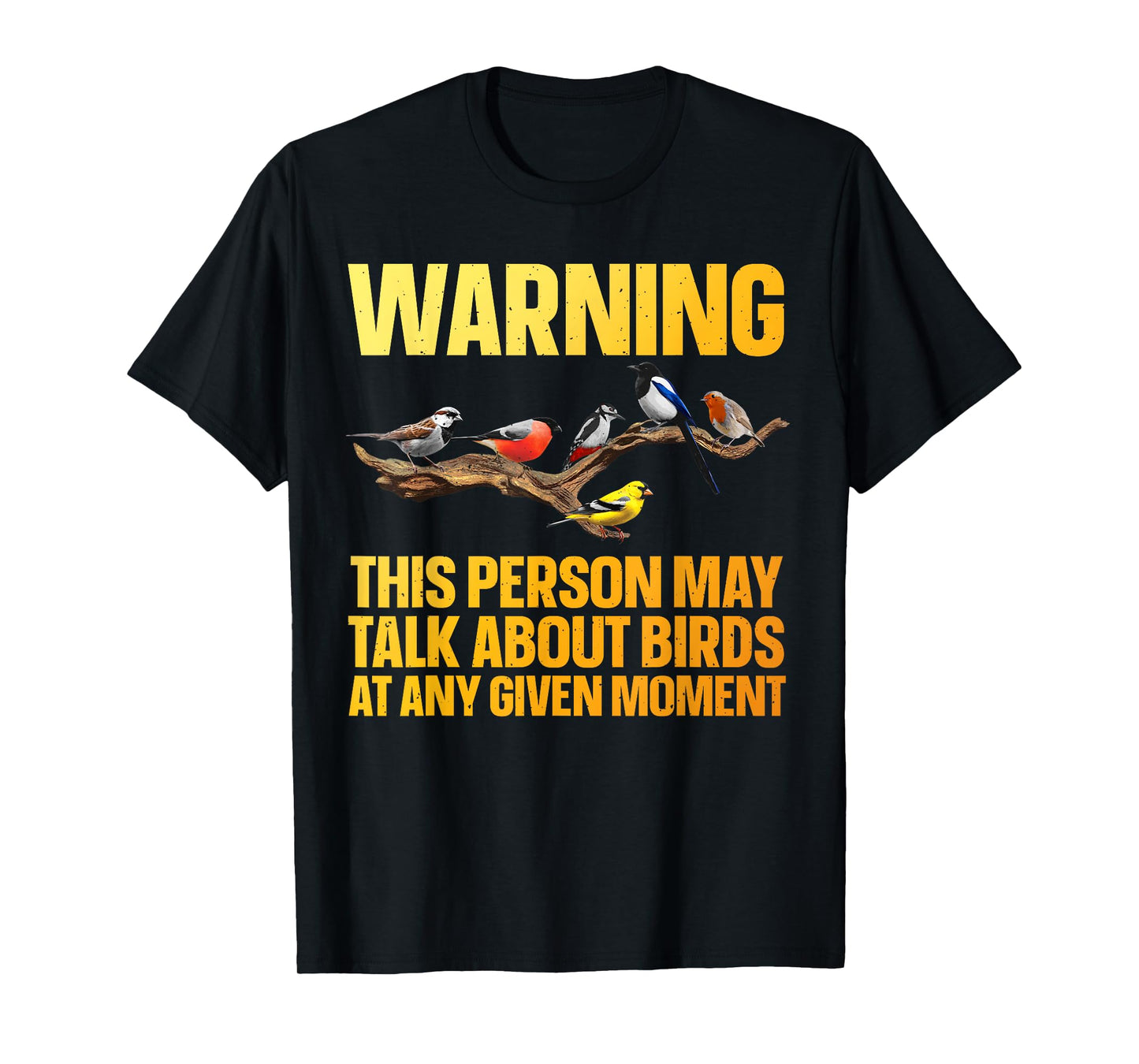 Funny Bird Watching Art For Men Women Bird Watcher Birding T-Shirt