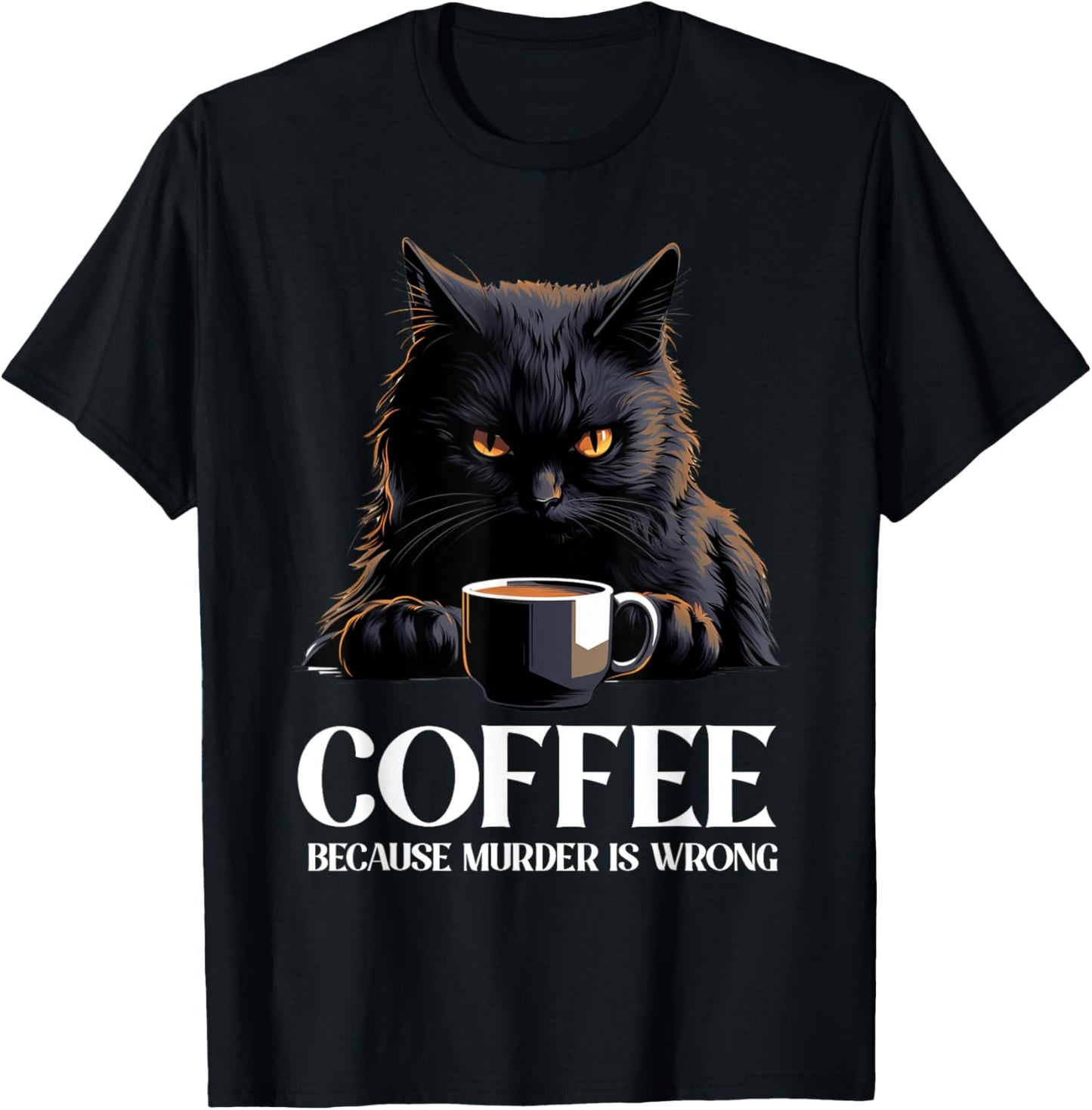Vintage Black Cat Drinking Coffee Because Murder Is Wrong T-Shirt