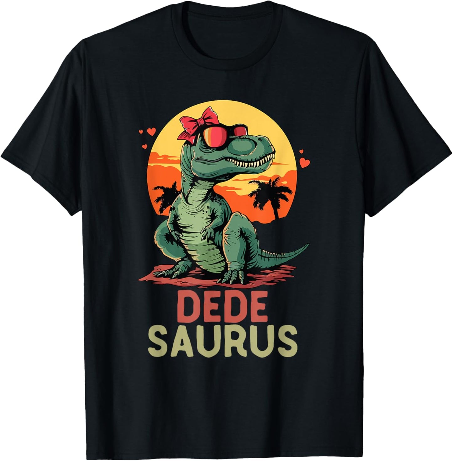 DedeSaurus Dino Dinosaur Dede-Saurus T-Rex Funny Trex T-Shirt