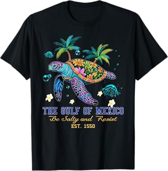 Gulf of Mexico turtle BE SALTY AND RESIST T-Shirt