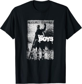 The Boys Never Meet Your Heroes Poster T-Shirt