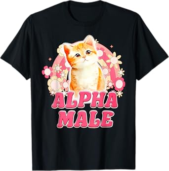 Alpha Male Cat Kitten Funny For Men Women T-Shirt