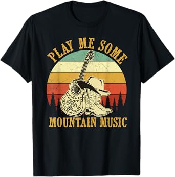 Play Me Some Mountain Music Guitar Western Country T-Shirt