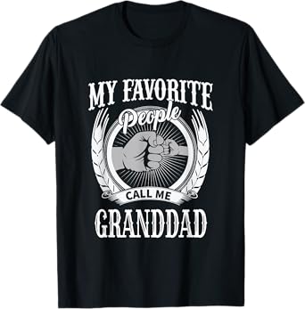 My Favorite People Call Me Granddad Grandpa T-Shirt
