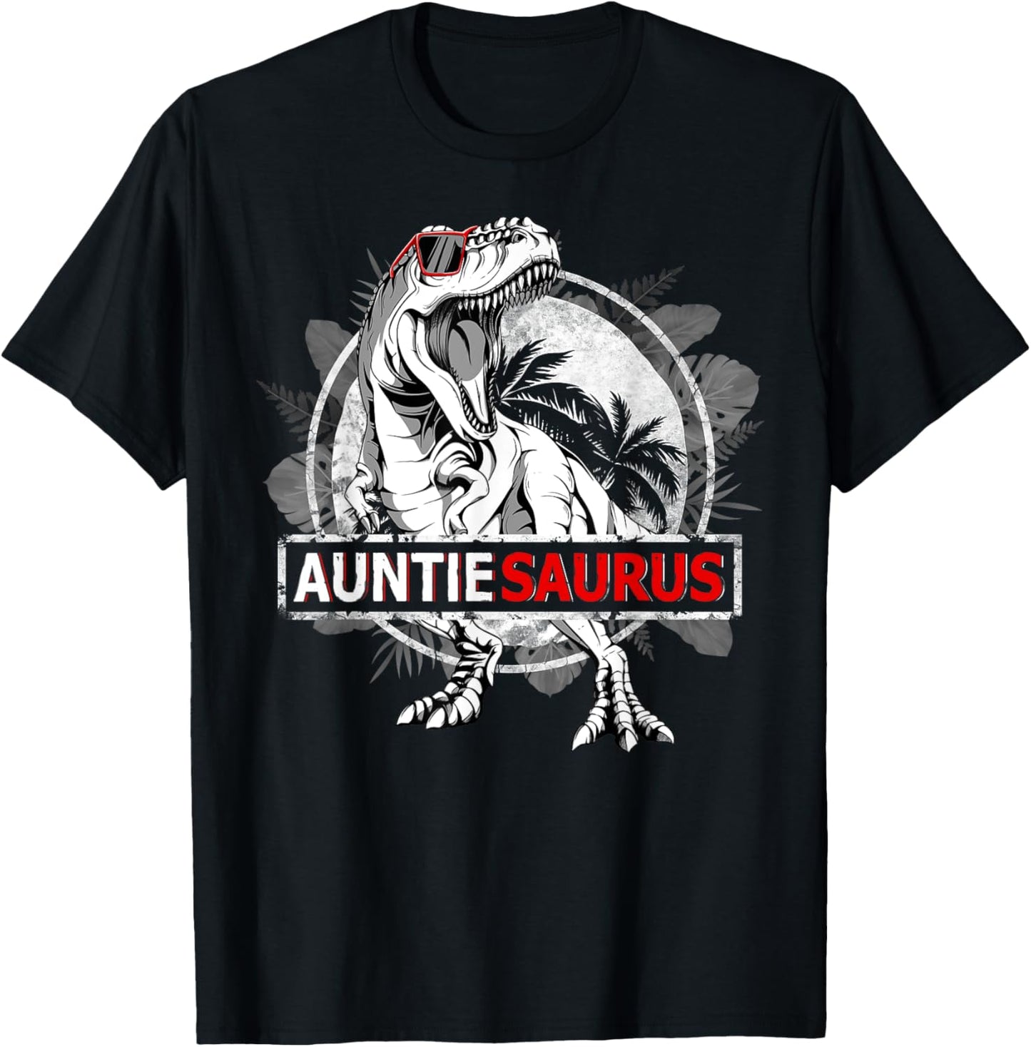Auntiesaurus T shirt T rex Auntie Saurus Dinosaur Women Aunt T-Shirt