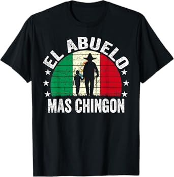 El Abuelo Mas Chingon Mexican Grandpa Cinco De Mayo Flag T-Shirt