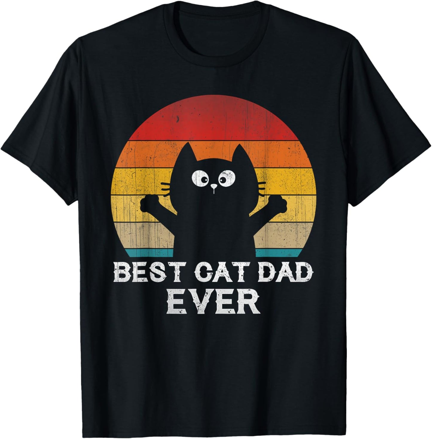 Best Cat Dad Ever - Funny Cat Gifts T-Shirt