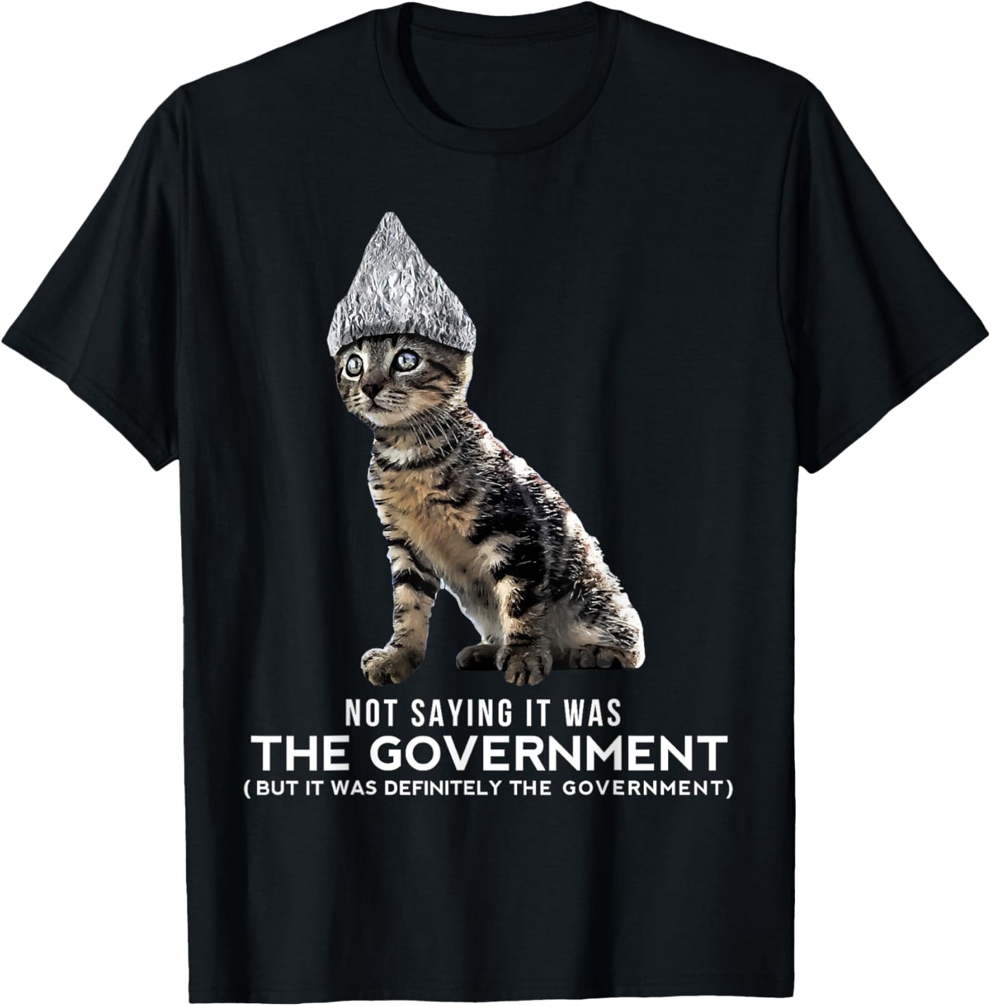 Funny Conspiracy Cat Tin Foil Hat Government Shirt Gift Men T-Shirt