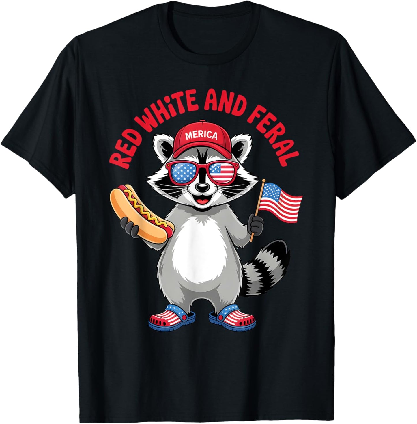 Red White And Feral Raccoon 4th Of July Funny Patriotic 2025 T-Shirt