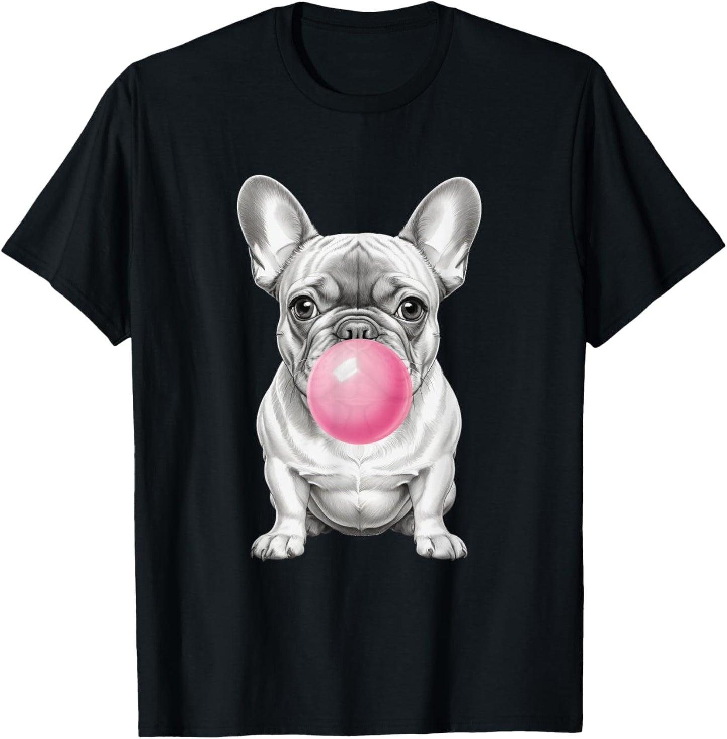 Funny Frenchie Lover Clothing: French Bulldog Blowing Bubble T-Shirt
