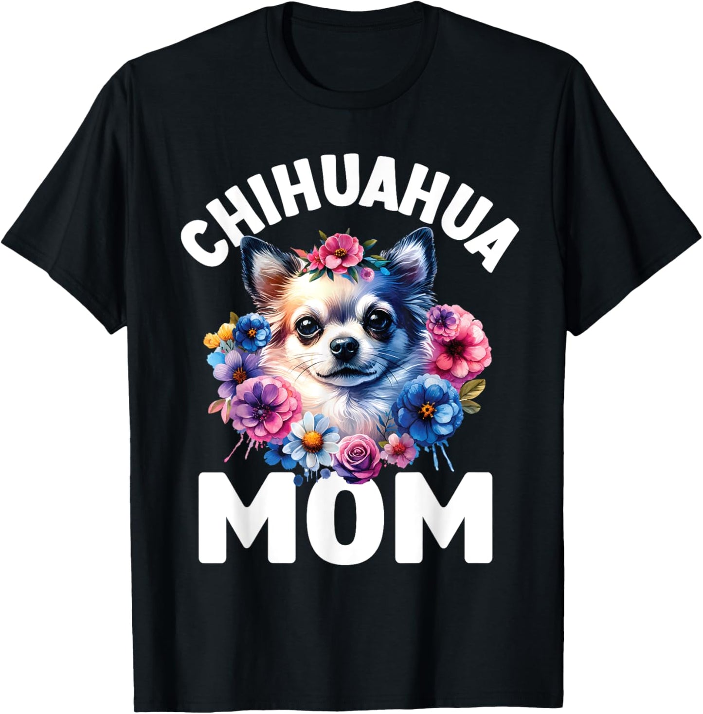 Watercolor Floral Chihuahua Mama Dog Lovers Mother's Day T-Shirt