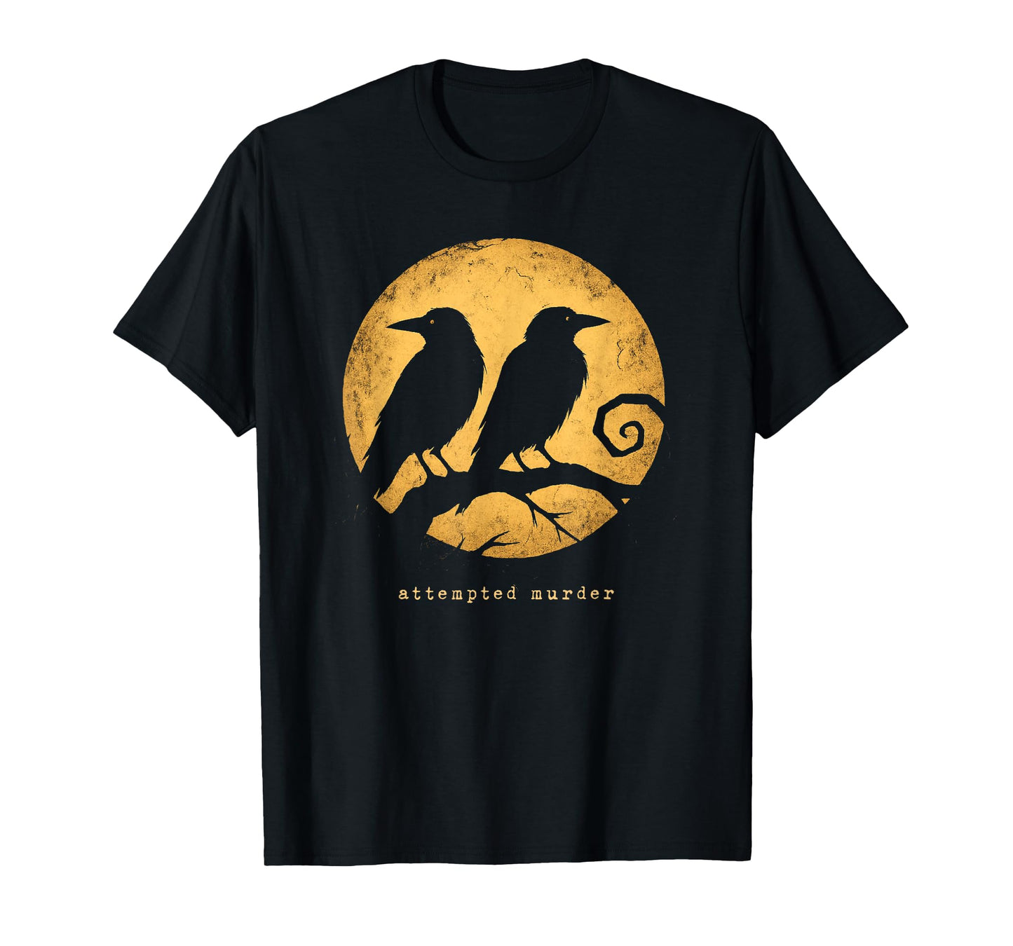 Attempted Murder Funny Group of Crows Puns Birds Nature Pun T-Shirt