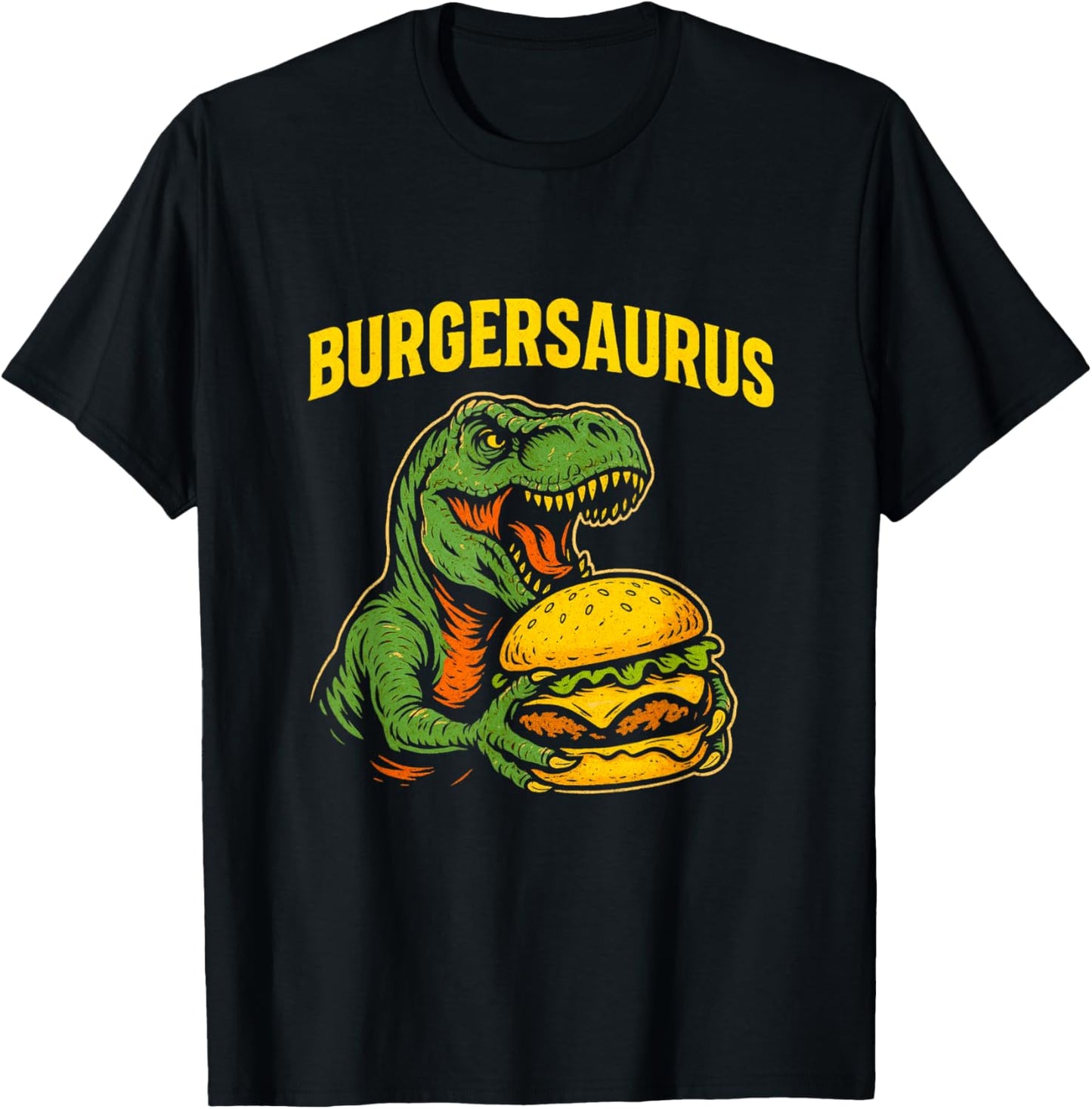 Burgersaurus Dinosaur Burger Pun Dino Lovers Fast Food Fans T-Shirt