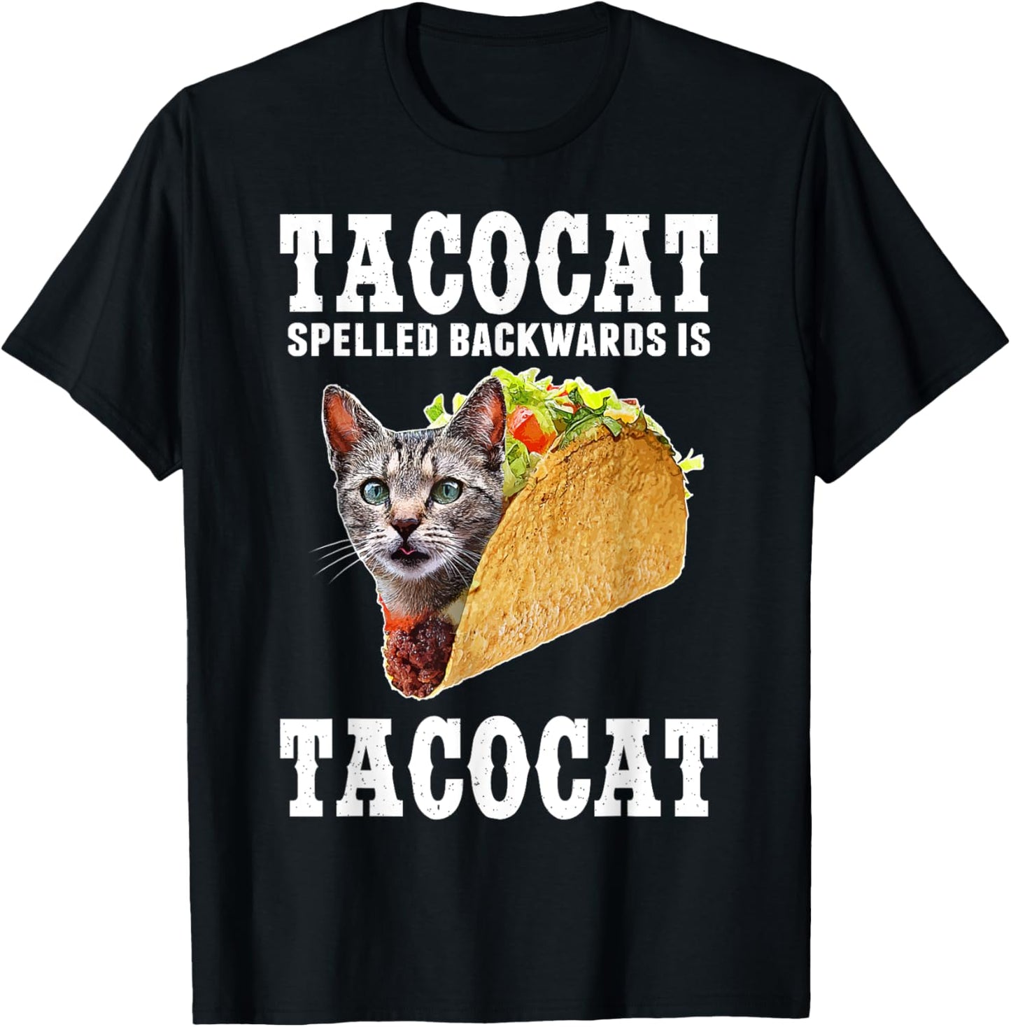 Tacocat Spelled Backwards is Tacocat Funny Cat Gift T-Shirt