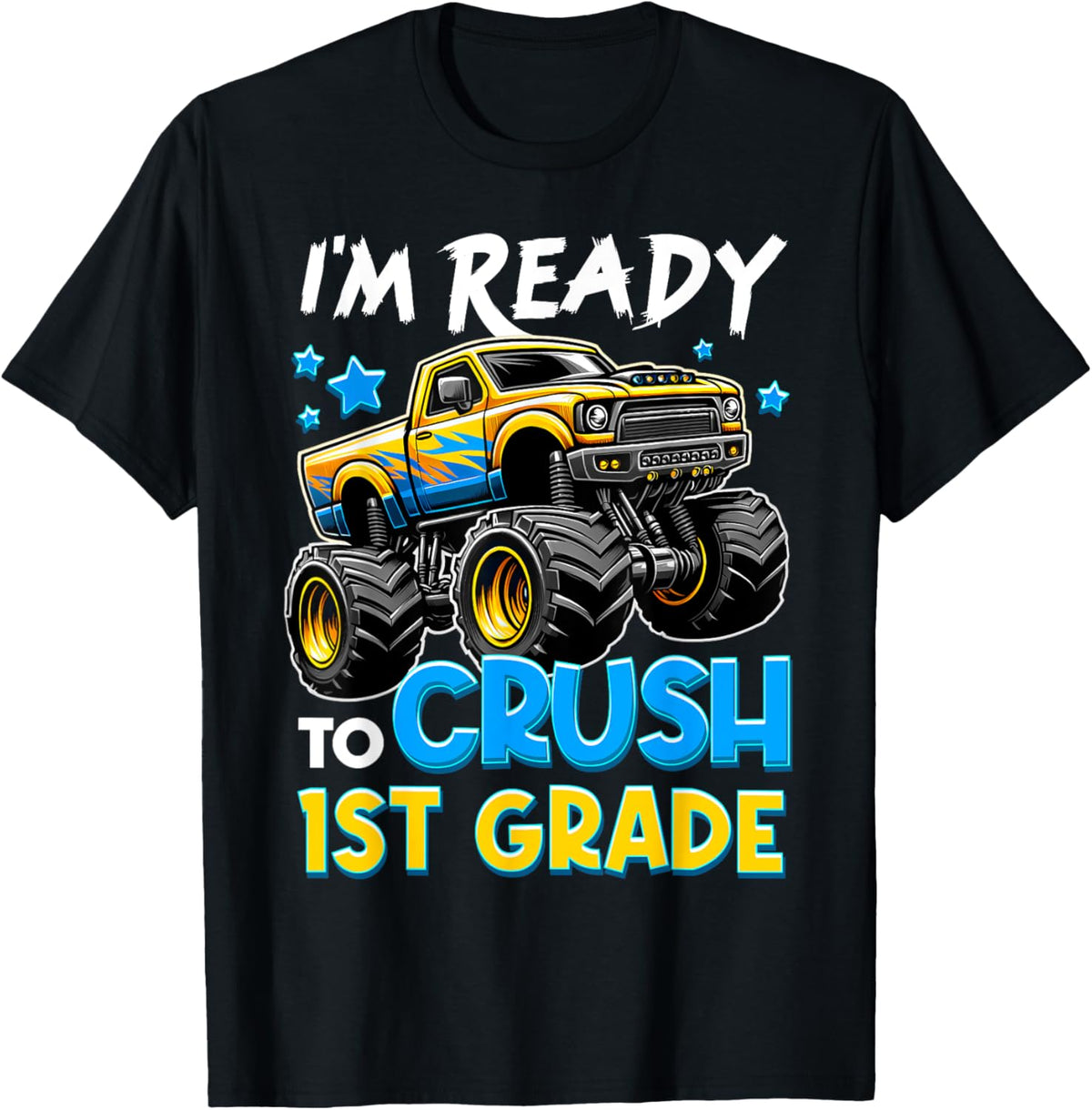I'm Ready To Crush 1st Grade First Day Of School Boys T-Shirt