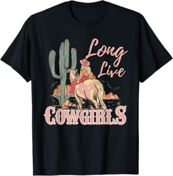 Long Live Howdy Rodeo Western Country Southern Cowgirls T-Shirt