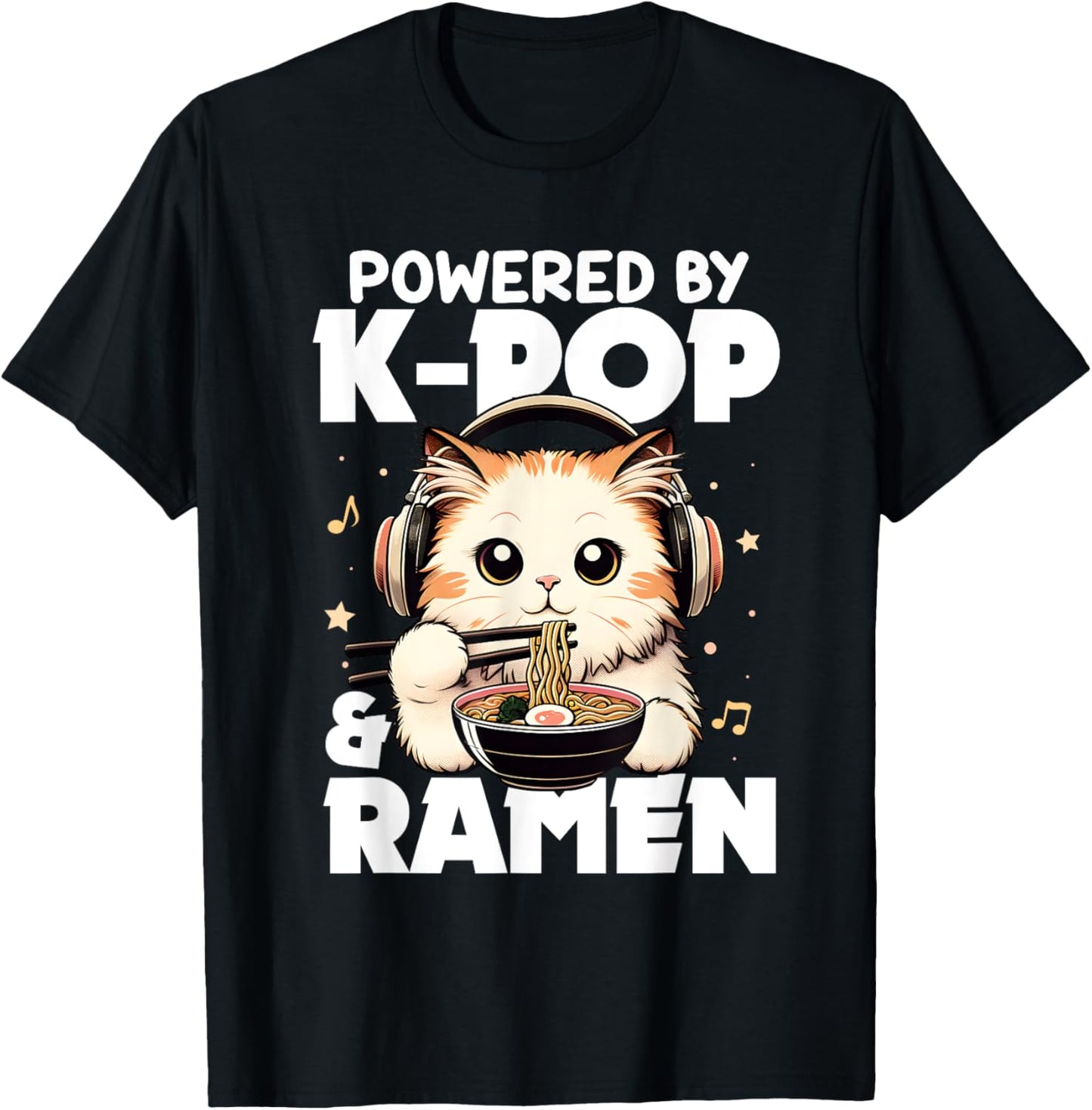 Kawaii Powered By K-Pop And Ramen Cute Kpop Cat Music T-Shirt
