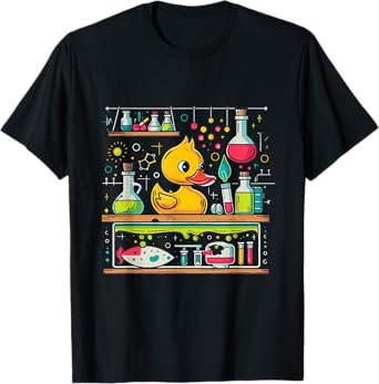 Rubber Duck Science Teacher Rubber Duckie Chemistry Physics T-Shirt
