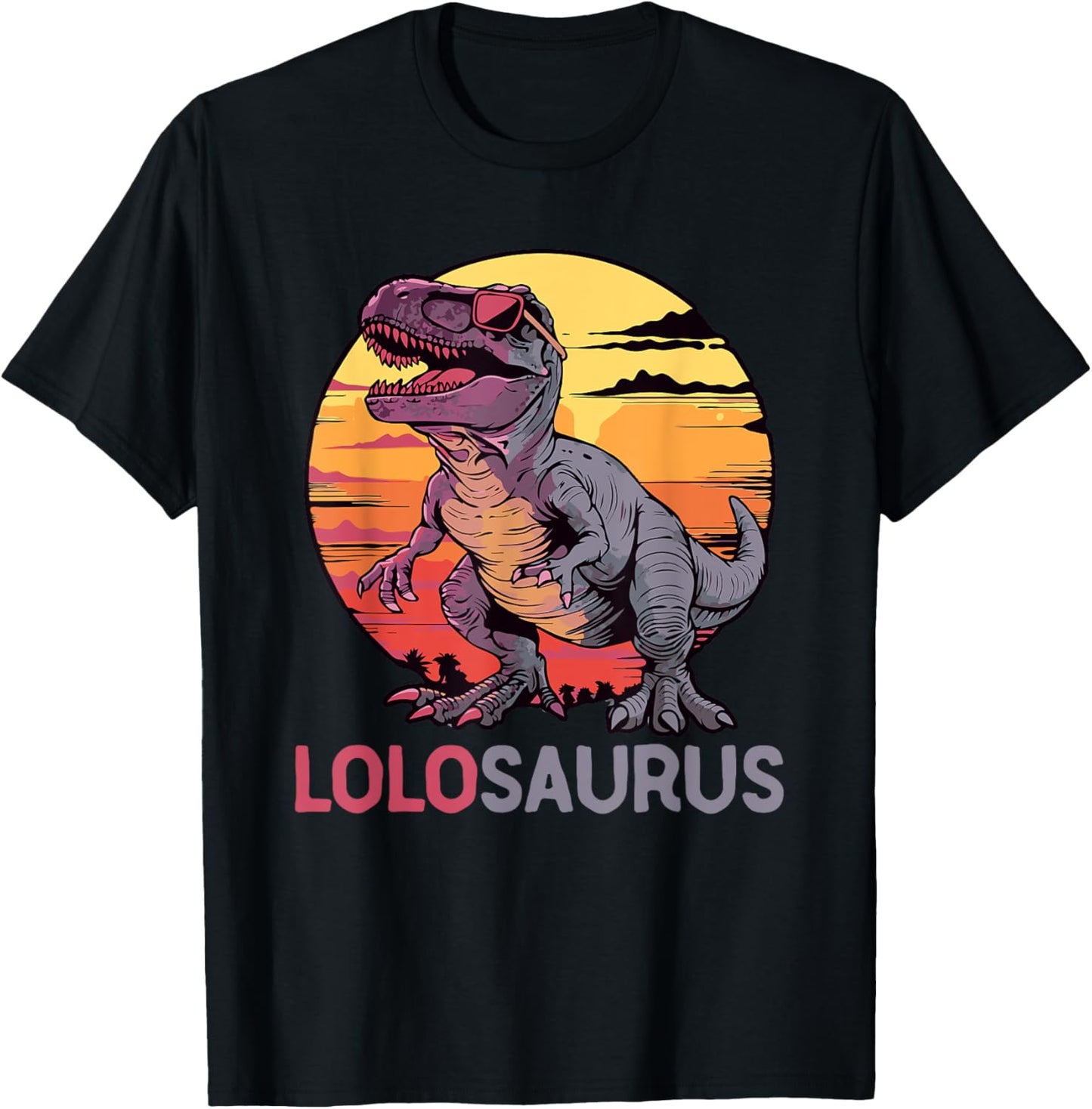 LoloSaurus Dino Dinosaur Lolo-Saurus T-Rex Funny Trex T-Shirt