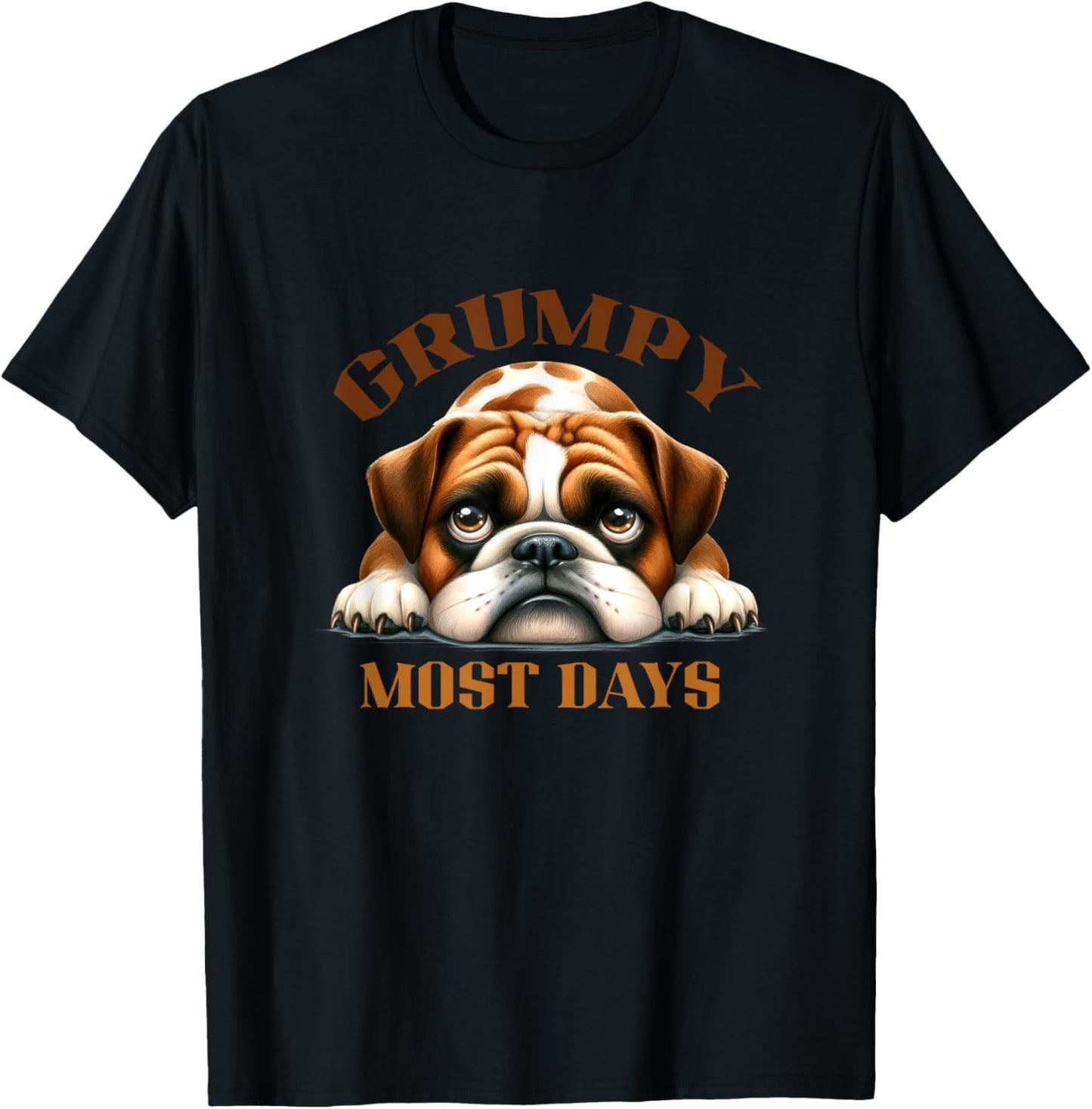 Grumpy Most Days Bulldog Humor Graphic T-Shirt