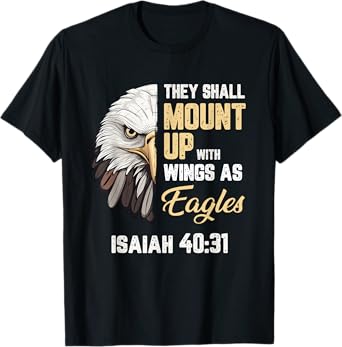 Mount Up Wings As Eagles Isaiah 40:31 Christian Bible Verse T-Shirt