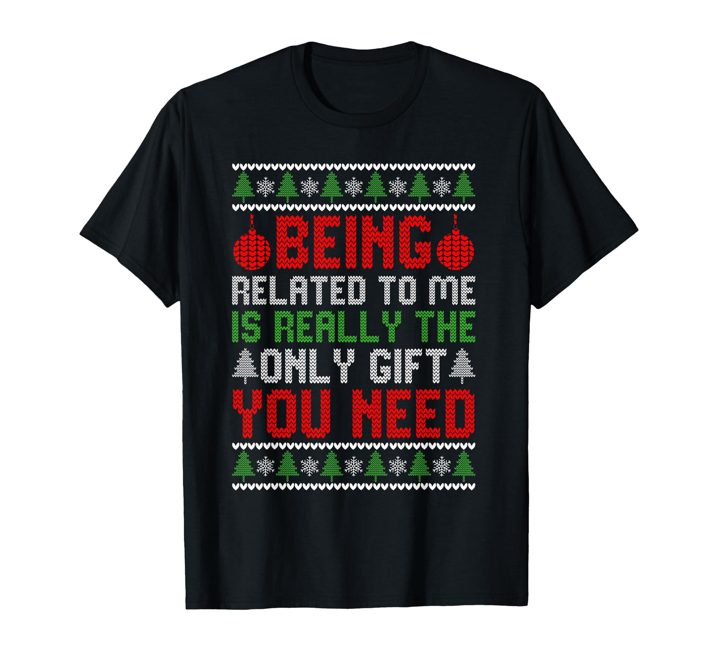 Christmas Being Related To Me Funny Family Pajamas Xmas T-Shirt