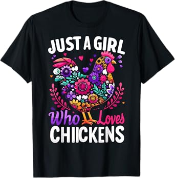 Chicken Just A Girl Who Loves Chickens T-Shirt