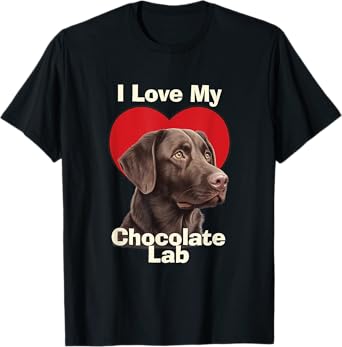 I Love My Chocolate Lab Chocolate Labrador Puppy Dog T-Shirt