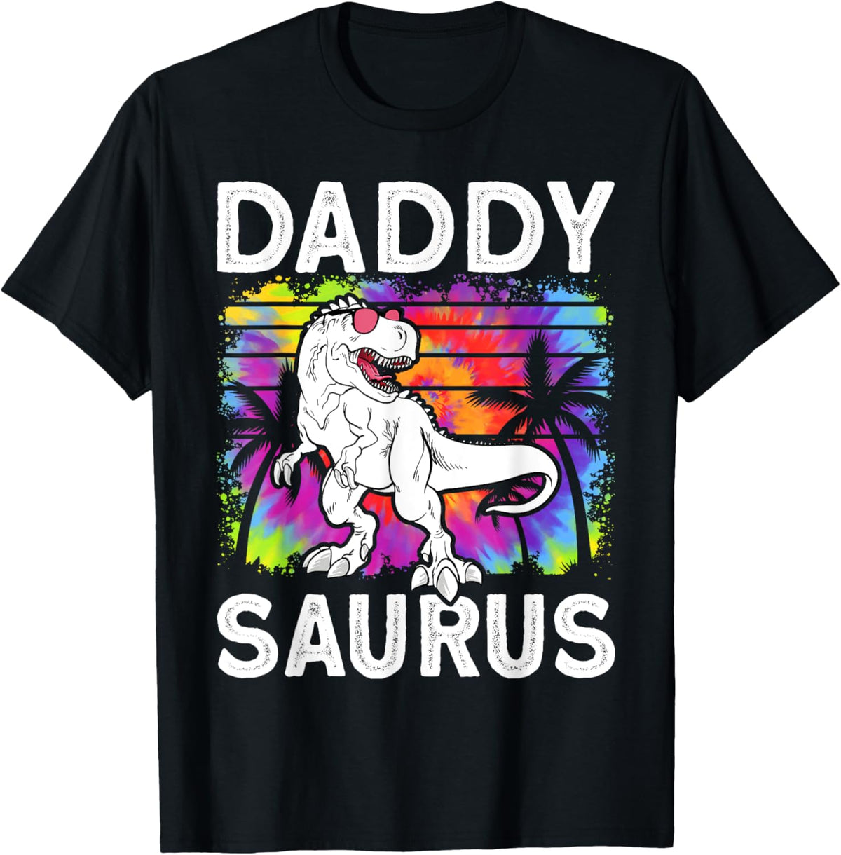 Daddysaurus Dinosaur Daddy Saurus Family Matching Tie Dye T-Shirt