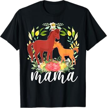 Flowers Mom Horse & Baby Horse - Animal Mama Mother's Day T-Shirt