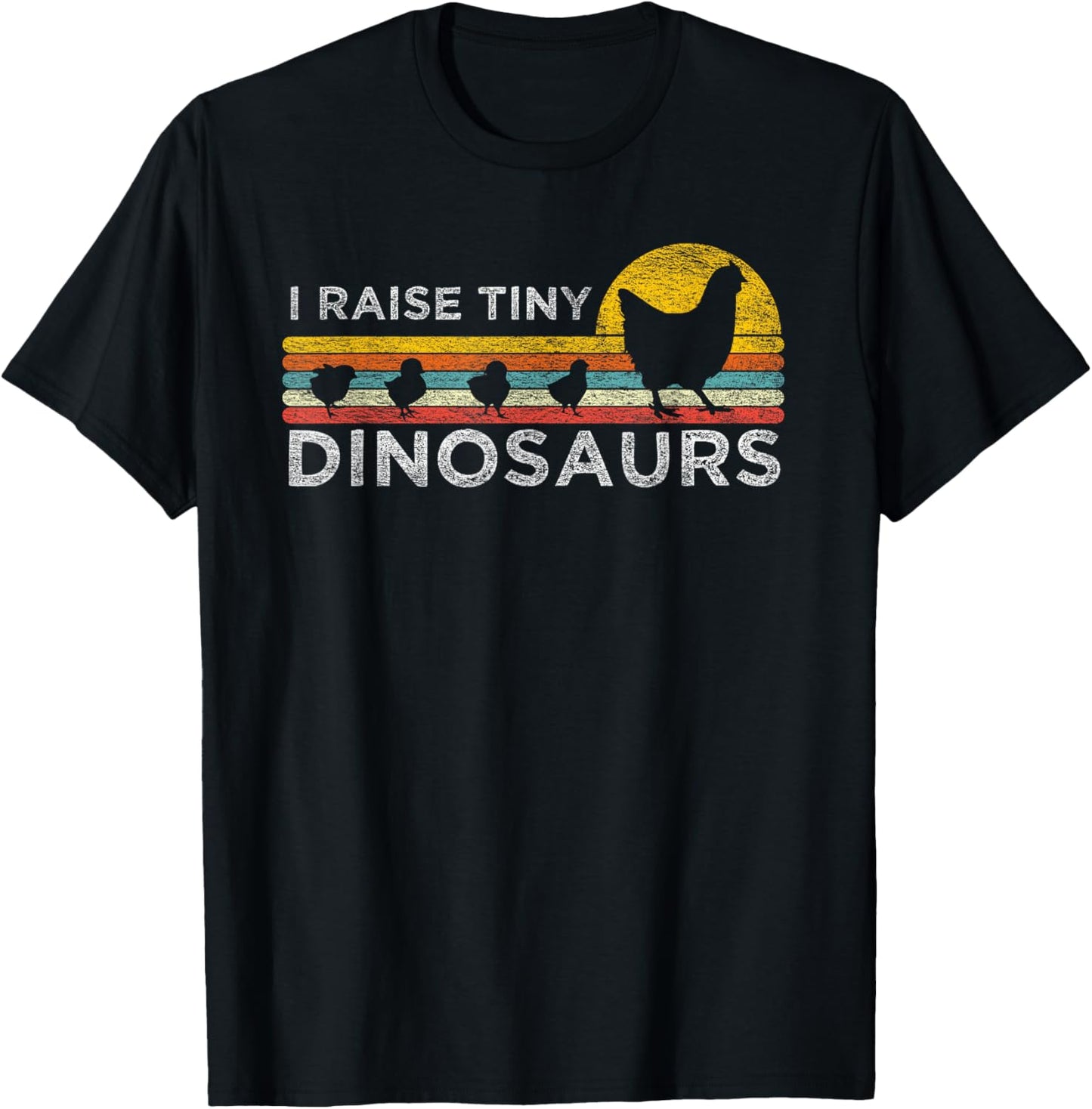 Retro I Raise Tiny Dinosaurs Chicken - Vintage Farmer T-Shirt