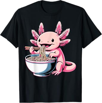 Axolotl Eating Ramen Lover Kawaii Axolotl T-Shirt