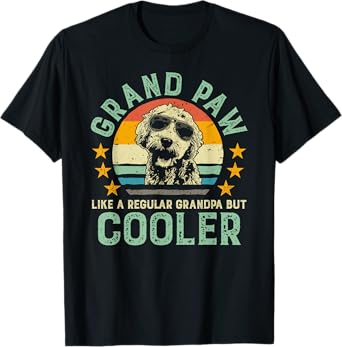 Grand Paw Like Regular Grandpa But Cooler Doodle Lover Shirt T-Shirt