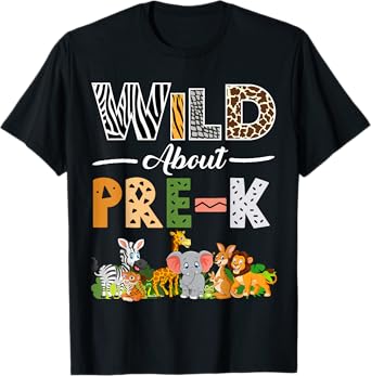 Pre-K Back To School Shirt for Teacher Kids Wild About Pre-K T-Shirt