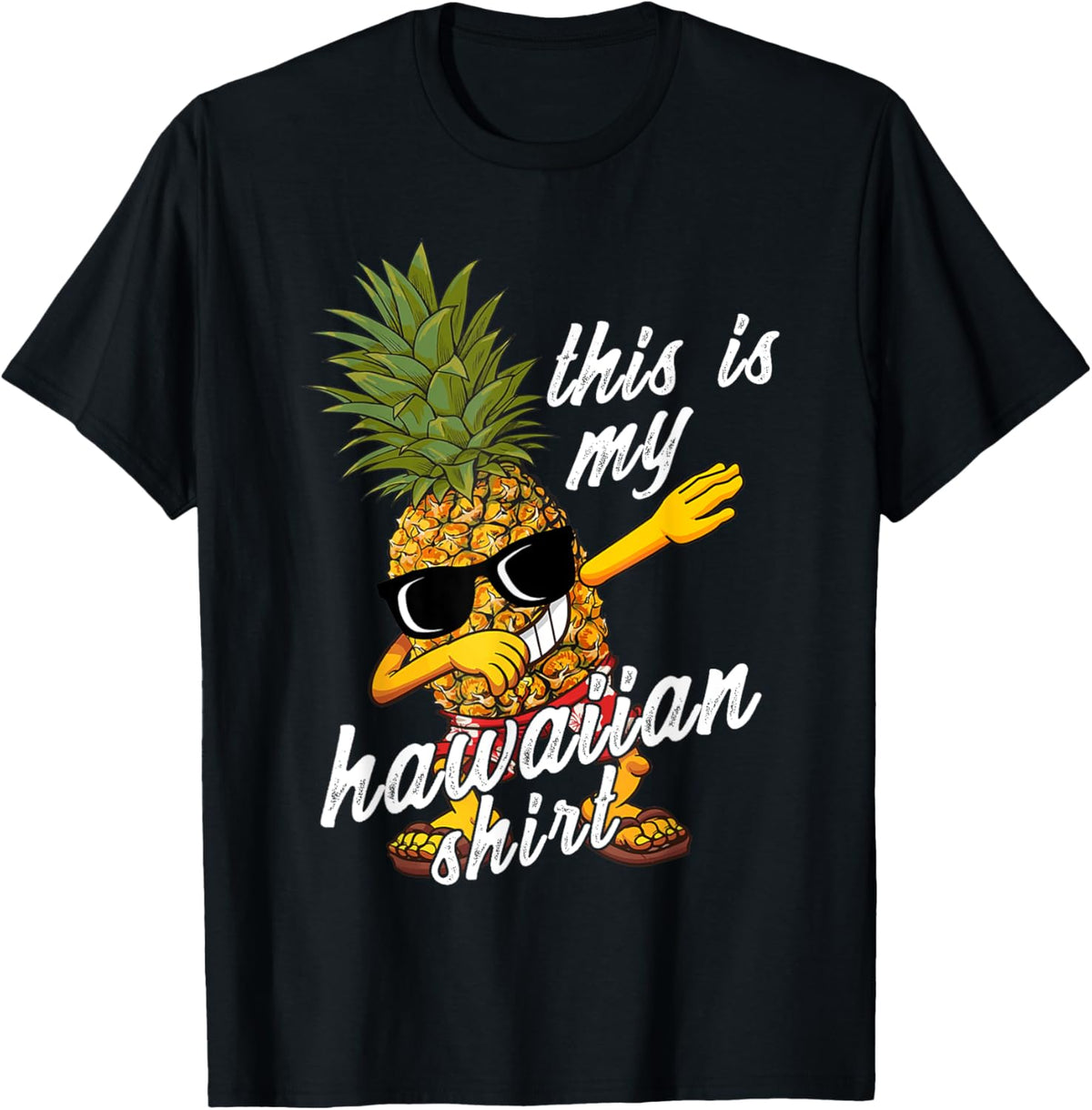 Funny This Is My Hawaiian Pineapple Summer Gift Bday Men Women Girls Kids T-Shirt
