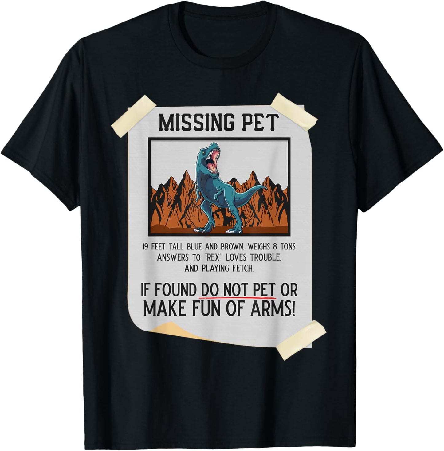 Missing Pet Dinosaur T Rex Lover Funny Halloween Costume T-Shirt