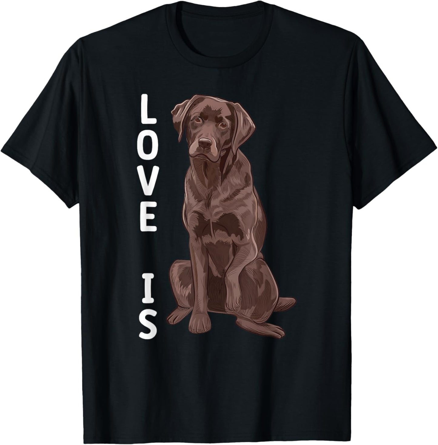 Chocolate Labrador Lover Chocolate Lab Owner Chocolate Labs T-Shirt