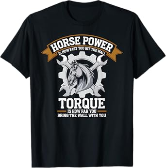 Horsepower Is How Fast You Hit The Wall Funny Car Mechanic T-Shirt